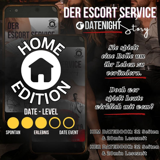 Der Escort-Service HOME EDITON - 4th DateNight Story