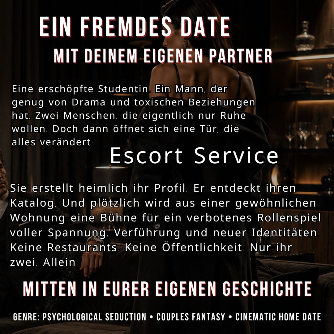 Der Escort-Service - Home Edition