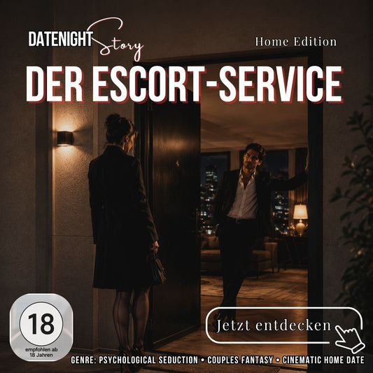 Der Escort-Service - Home Edition