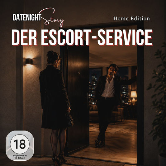 Der Escort-Service - Home Edition